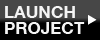 Launch project